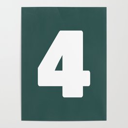 4 (White & Dark Green Number) Poster