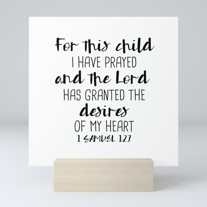 For This Child I Have Prayed 1 Samuel 1 27 Mini Art Print By Socoart Society6