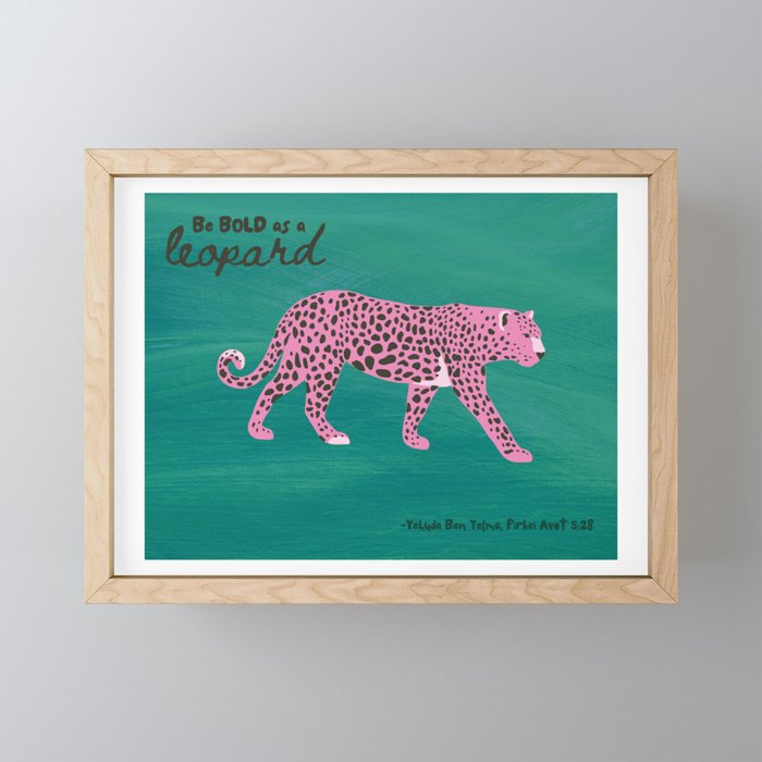 Be Bold as a Leopard Framed Mini Art Print