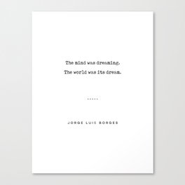 Jorge Luis Borges Quote 02 - Typewriter Quote - Minimal, Modern, Classy, Sophisticated Art Prints Canvas Print