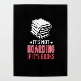 Not Horading If Books Book Reading Bookworm Poster