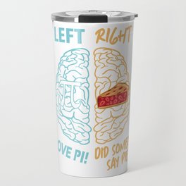 Left Brain Right Brain Pi Travel Mug