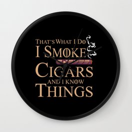 I Smoke Cigars Cigar Smoking Gift Wall Clock
