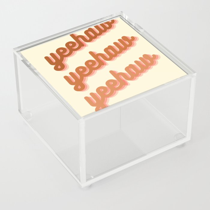 Yeehaw Acrylic Box