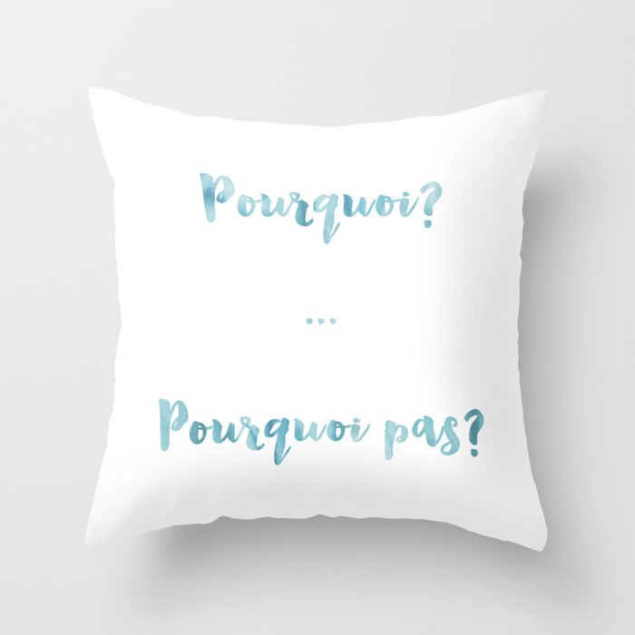 Why Not Pourquoi Pas Blue French Quote Words Why Not Pourquoi Pas Blue French Quote Words Watercolour Typography