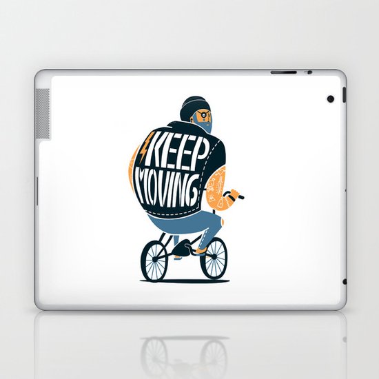 Keep moving Laptop & iPad Skin