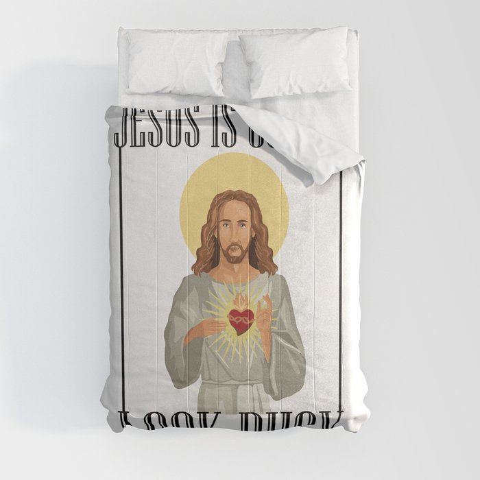 Jesus Is Coming Look Busy Comforter