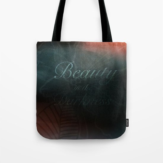 Beauty in the Darkness Tote Bag