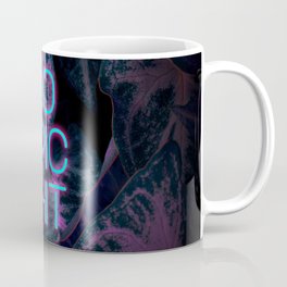 Do Epic Shit Neon Version Coffee Mug