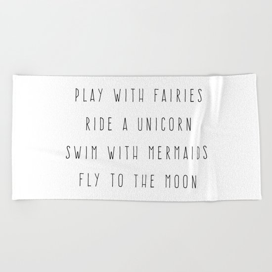 Play With Fairies Funny Quote Beach Towel