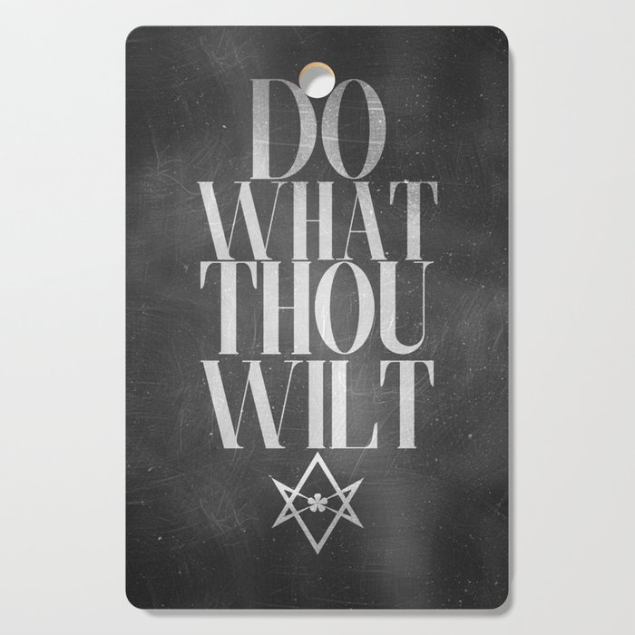 Do What Thou Wilt (Dark) Cutting Board