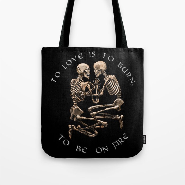 The Pompeii Lovers To Love Is To Burn Jane Austen Valentine's Day Skeleton  Goth Gift Gothic Gifts Tote Bag by The Ghoulish Garb