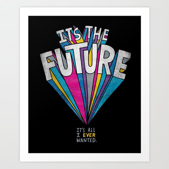 The Future Art Print