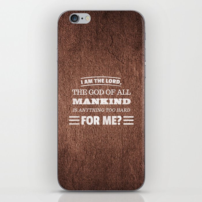 Nothing is Too Hard for God - Jeremiah 32:27 iPhone Skin