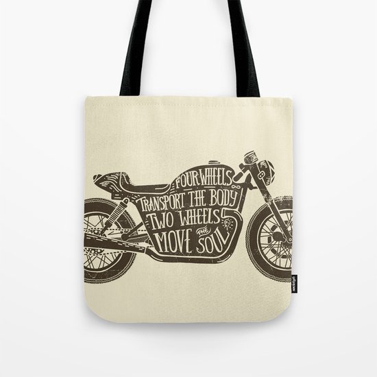 Two wheels move the soul Tote Bag
