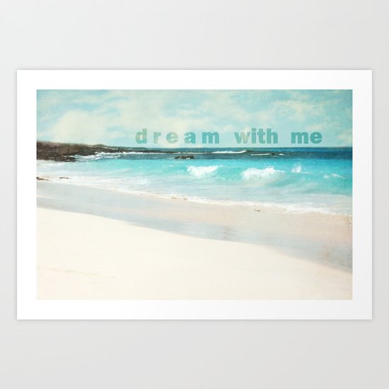 dream with me Art Print