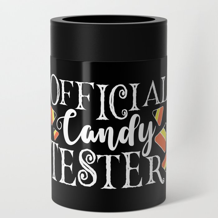Official Candy Tester Cute Halloween Funny Can Cooler