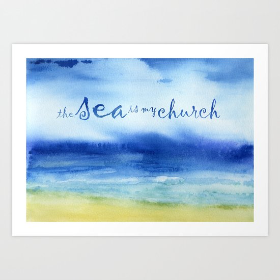 The Sea Is My Church (text) Art Print