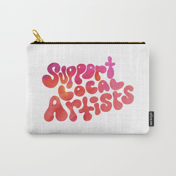 Support Local Artists Pink and Red Watercolor Lettering Carry-All Pouch