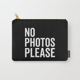 No Photos Please 2 Funny Quote Carry-All Pouch | Paps, Graphicdesign, Celeb, Rich, Pics, Celebrity, Paparazzi, Saying, Photos, Sassy 