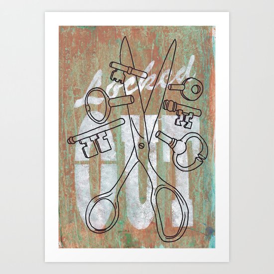 Locked Out? get some more keys cut yeah! Art Print