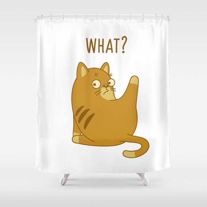 What? Shower Curtain