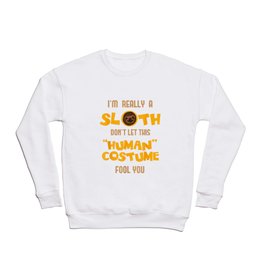 FUNNY REALLY A SLOTH Halloween Costume Crewneck Sweatshirt | A, Sloth, Really, Santa, Xmas, Costume, Alpaca, Painting, Halloween, Light 