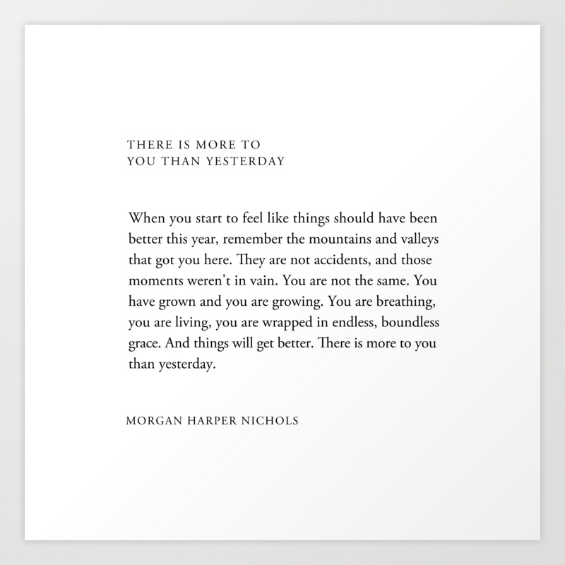Morgan Harper Nichols Quote When You Start To Feel Like Things Art Print By Socoart Society6