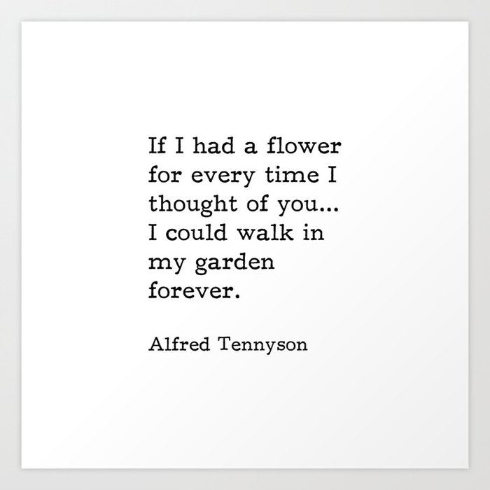 If I Had A Flower, Alfred Tennyson Quote Art Print