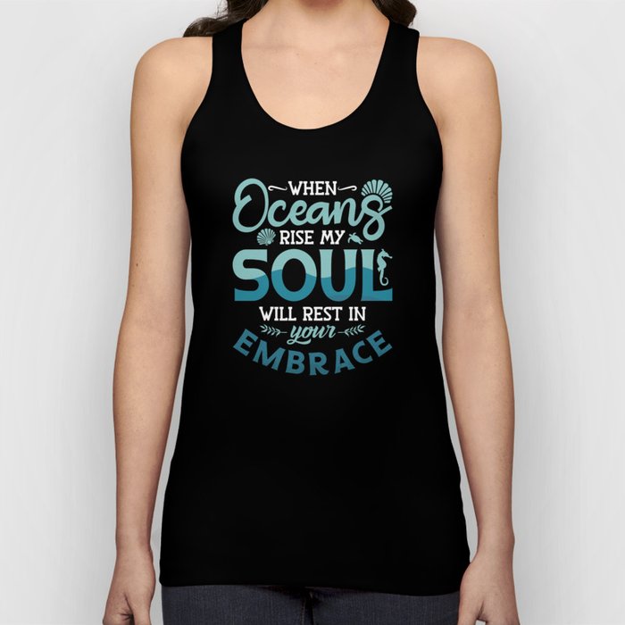 When Oceans Rise My Soul Freediving Dive Freediver Tank Top