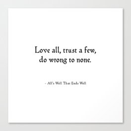 All's Well That Ends Well - Love Quote Canvas Print