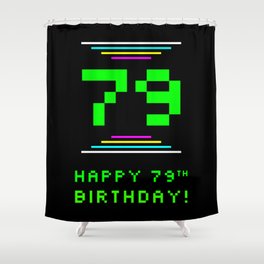 [ Thumbnail: 79th Birthday - Nerdy Geeky Pixelated 8-Bit Computing Graphics Inspired Look Shower Curtain ]