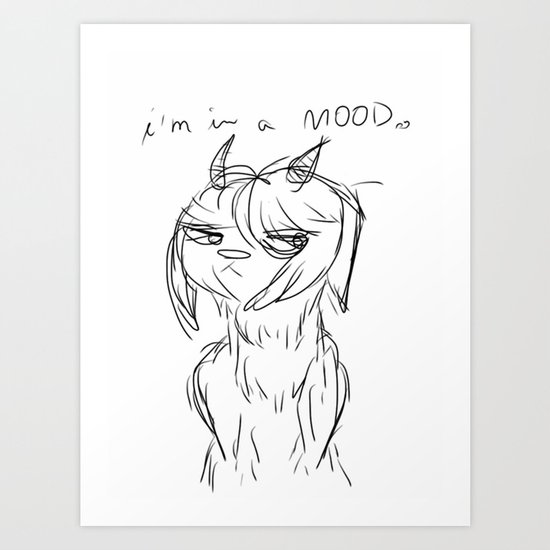 Mood Monster ("I'm in a mood") Art Print