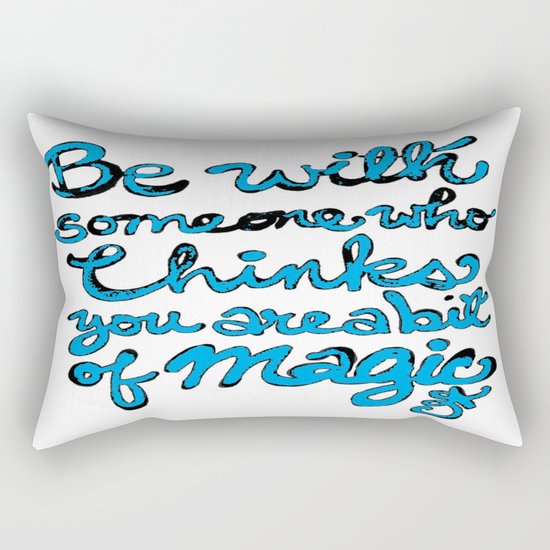 Be With Someone Who Loves Baby Blue Rectangular Pillow