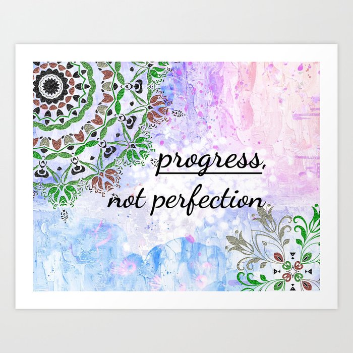 Progress, not perfection! Inspirational quote and affirmation with mandala frame Art Print