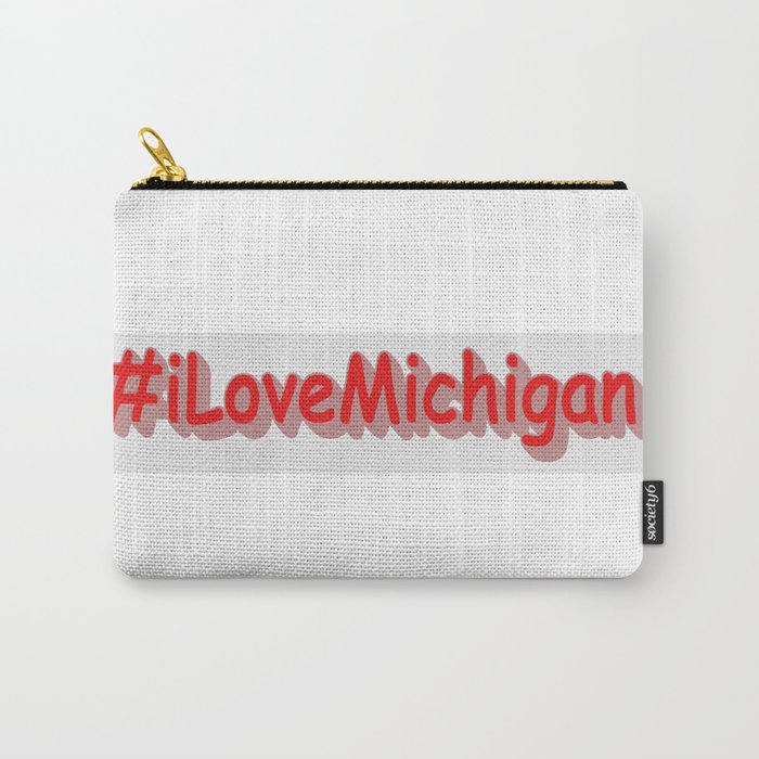 "#iLoveMichigan " Cute Design. Buy Now Carry-All Pouch