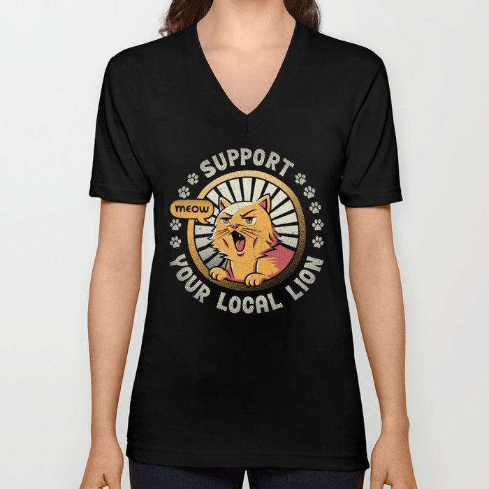 Support Your Local Lion V Neck T Shirt