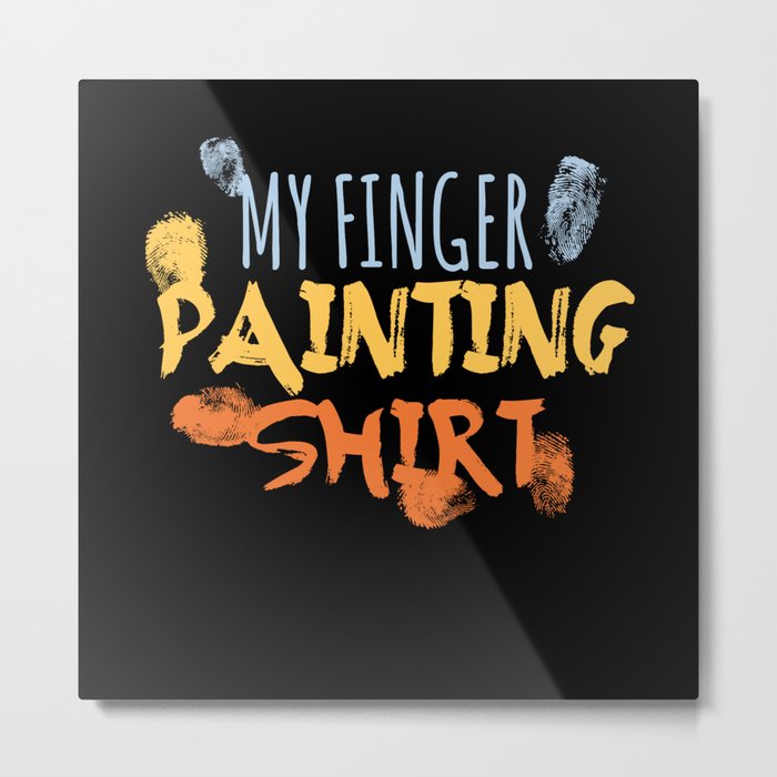 Finger Painting Shirt Finger Colors Kids Metal Print