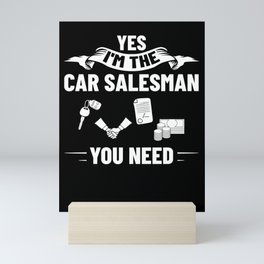 Used Car Salesman Auto Seller Dealership Mini Art Print