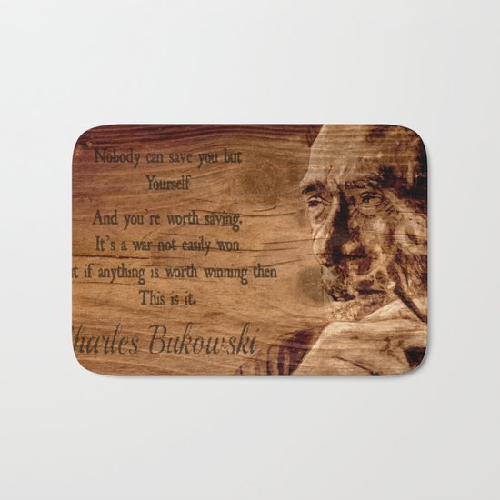 Charles Bukowski - wood - quote Bath Mat