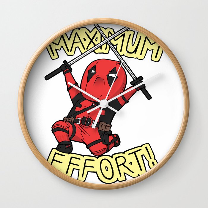 Maximum Effort! Wall Clock