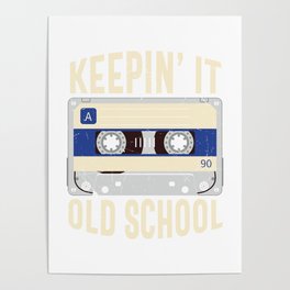 Keepin' It Old School Cassette Tape Retro Poster