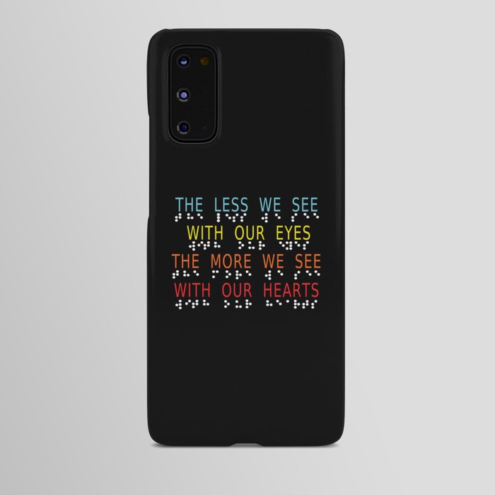 Vintage Less Eyes More Heart Impaired Dots Braille Android Case