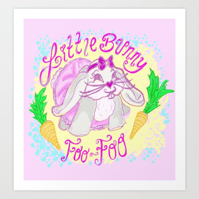 Little Bunny Foo-Foo Art Print