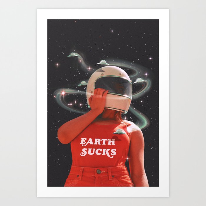 EARTH SUCKS Art Print