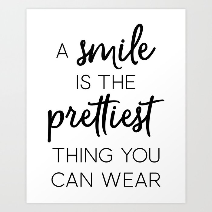 Great Art 11x14 Unframed Typography Art Print Details about   A Smile Is The Prettiest Thing 