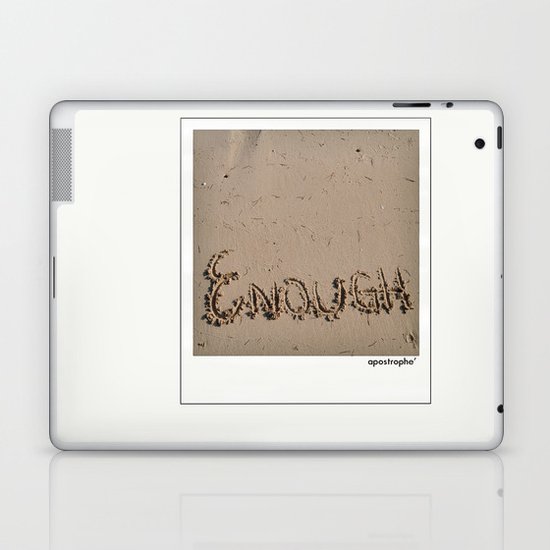 Enough! Laptop & iPad Skin