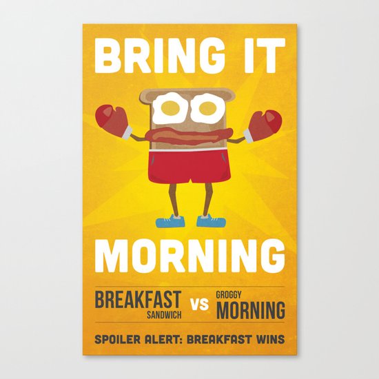 Bring It Morning Canvas Print