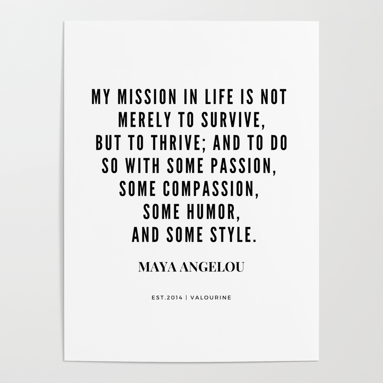 Maya Angelou Quotes On Life Maya Angelou Quote About Her Mission In Life Poster By Quotes And Sayings |  Society6