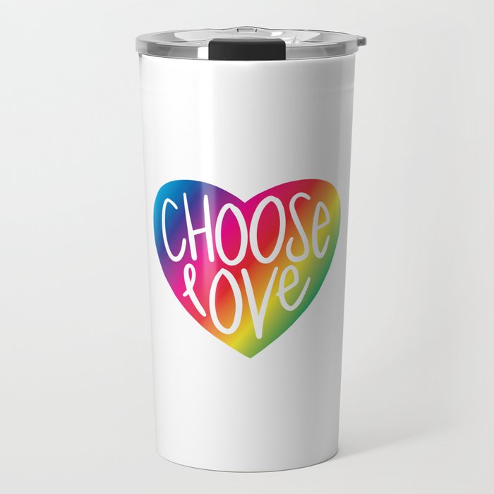 Choose Love - Rainbow Travel Mug